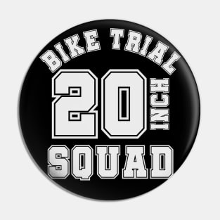 20inch bike TRIAL squad - trialbike sports cycle jersey Pin