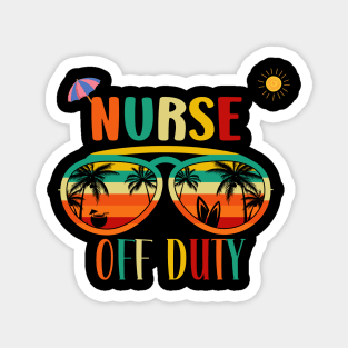 Nurse Off Duty- Summers retro vintage Sunglasses Magnet