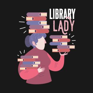 Funny Library Lady Book Lovers Woman T-Shirt