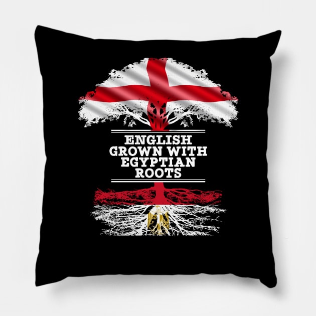 English Grown With Egyptian Roots - Gift for Egyptian With Roots From Egypt Pillow by Country Flags