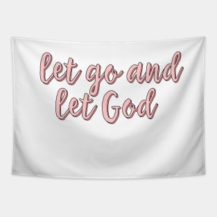 Let Go And Let God Tapestry