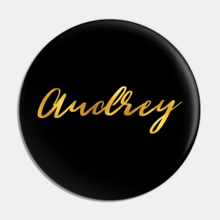 Audrey Name Hand Lettering in Faux Gold Letters Pin