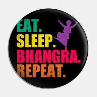 Eat Sleep Bhangra Repeat Funny Dancing Punjabi Pin