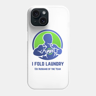 I Fold Laundry Phone Case