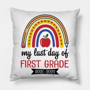 Hearts Rainbow Happy My Last Day Of First Grade 2021 2022 Pillow