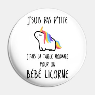 Jsuis pas ptite unicorn t shirts Pin