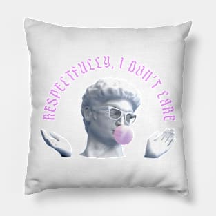 Respectfully I Don't Care | Funny Meme Quote | Aesthetic | Meme Pillow