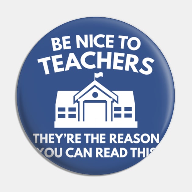 Be Nice To Teachers Pin by VectorPlanet