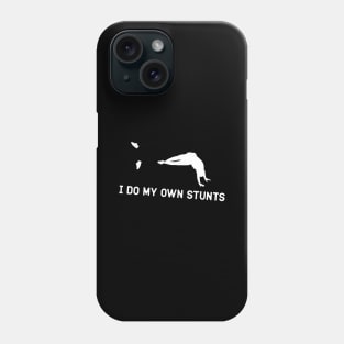 I Do My Own Stunts Ultramarathon Funny Ultramarathoner Phone Case