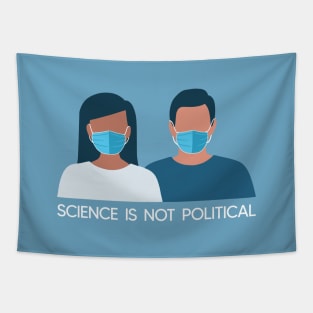 Science Is Not Political - Wear Your Mask! Tapestry