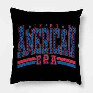 In My 4Th Of July Era American Independence Day Retro Groovy Pillow