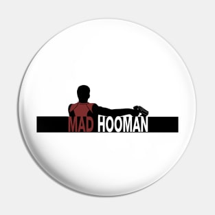 Mad Hooman Pin