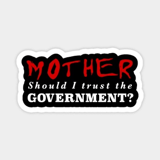 Pink Floyd Mother Should I Trust the Government? Magnet