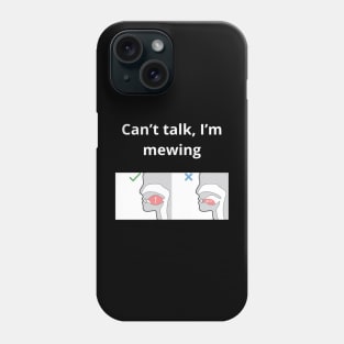 Can't talk I'm mewing meme looksmax graph quote funny Phone Case