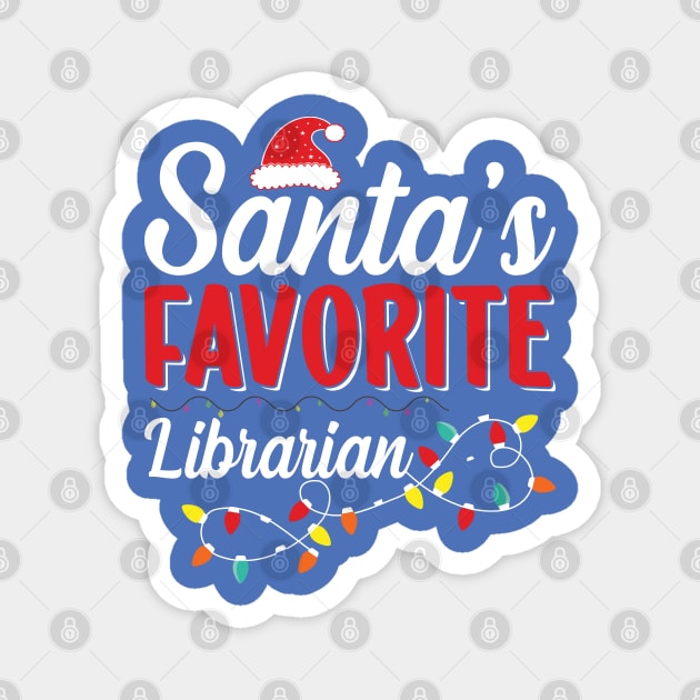 Santa's Favorite Librarian | Christmas Idea 2022 Magnet by i am Cuta