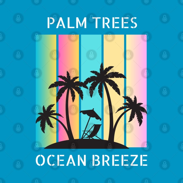 Palm Trees, Ocean Breeze, Beach Day by BasicallyBeachy