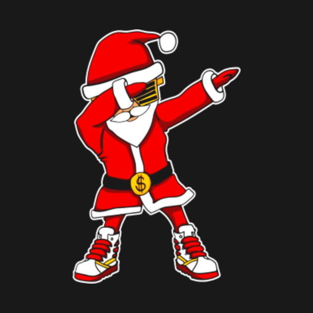 Dabbing Santa Hip Hop Santa Claus Christmas T Shirt Thanksgiving Crewneck Sweatshirt Teepublic 