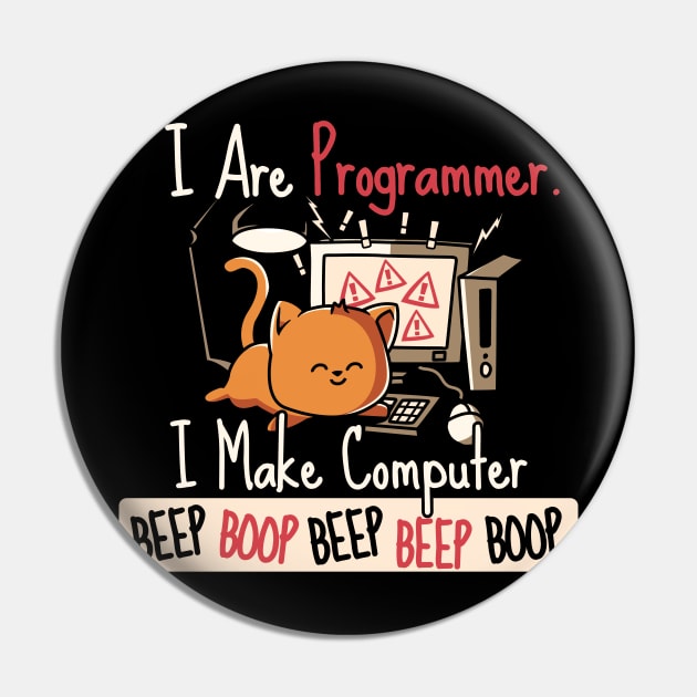 I Are Programmer Beep Boop Cute Programmer Cat Pin by NerdShizzle