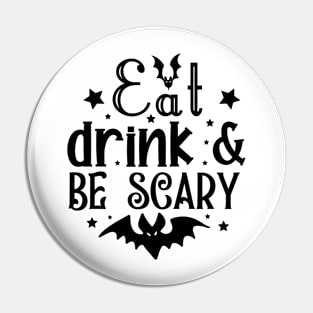 Eat drink and be scary Pin