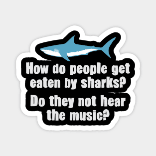 Eaten by Sharks? Magnet