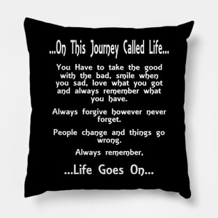 On This Journey Called Life Pillow