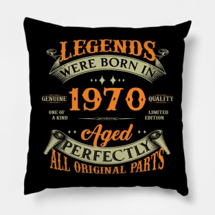 54th Birthday Legends Were Born In 1970 Pillow