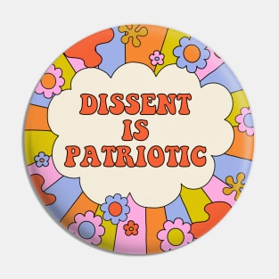 Dissent Is Patriotic (Full) - The Peach Fuzz Pin