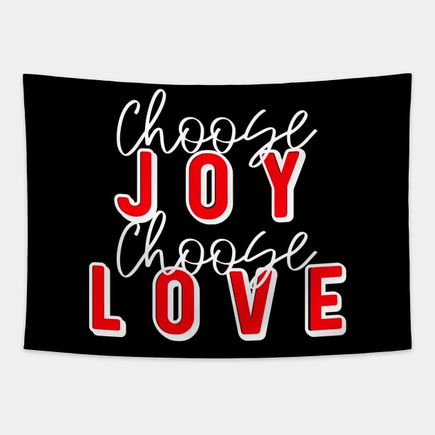 Choose Joy Choose Love Tapestry by Gsproductsgs