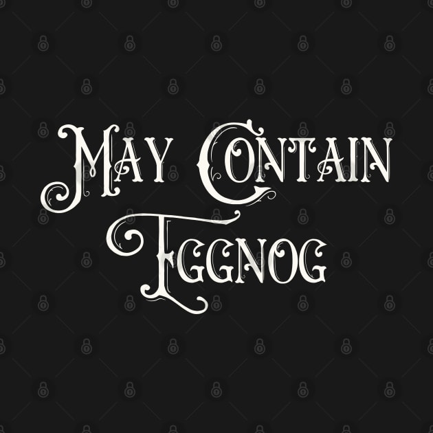 May Contain Eggnog by Art from the Blue Room