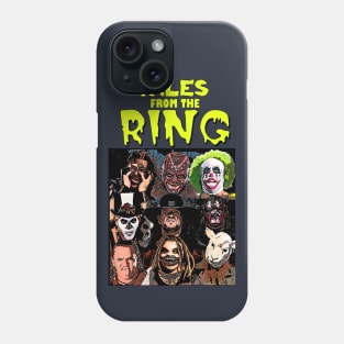 Tales From the Ring Phone Case