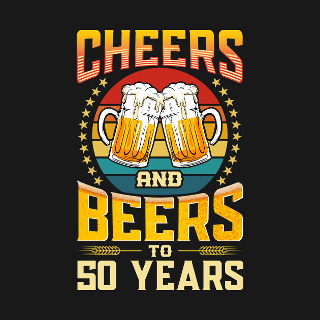 Cheers and Beers to 50 Years 50th Birthday Celebration by ProArts