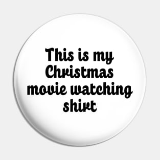 This is My Christmas Movie Watching Shirt - Cursive Pin