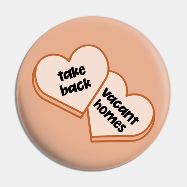 Take Back Vacant Homes - End Homelessness Pin by Football from the Left