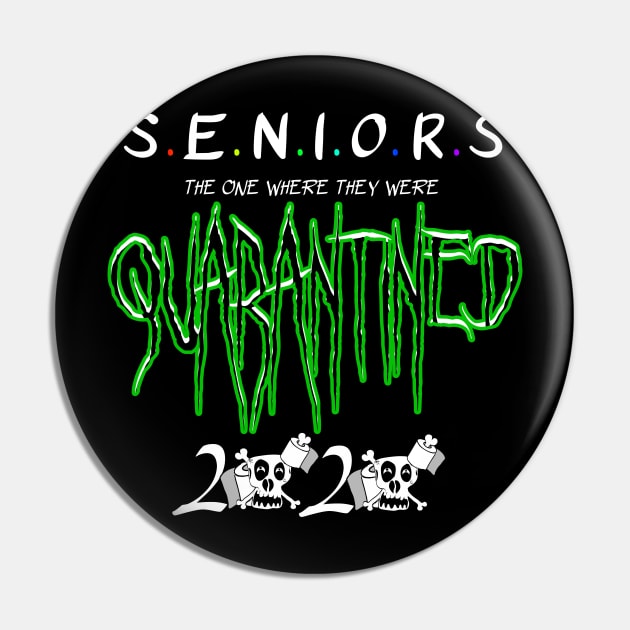 seniors 2020 the one where they were quarantined Pin by Your Design