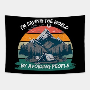 I'm saving the world by avoiding people Tapestry