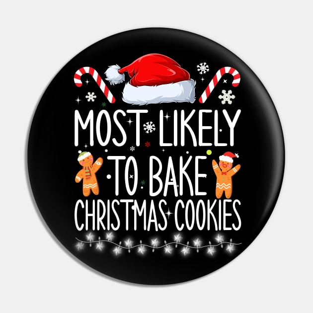 Most Likely To Bake Christmas Cookies Pin by Bourdia Mohemad