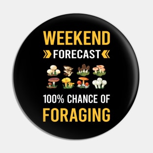 Weekend Forecast Foraging Forage Forager Pin