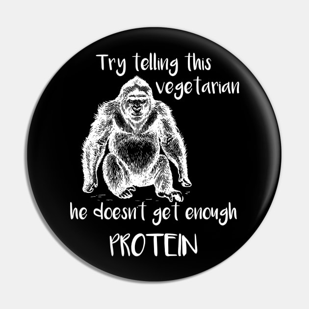 Try Telling This Vegetarian He Doesn't Get Enough Protein Pin by MisterMash