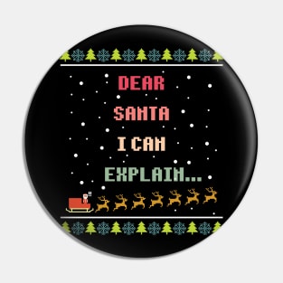 Dear Santa I can Explain Pin