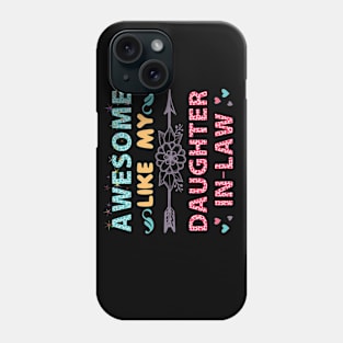 Awesome Like My Daughter In Law Phone Case