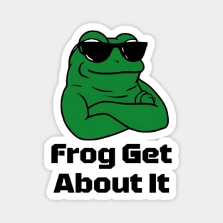 Frog Get About It: Leap Into Laughter Magnet