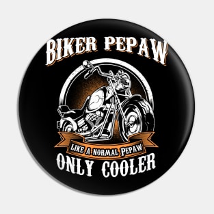 Only Cool Pepaw Rides Motorcycles T Shirt Rider Gift Pin