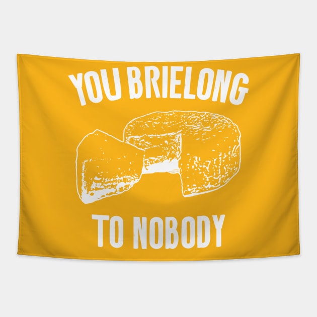 Brie pun Tapestry by Shirts That Bangs