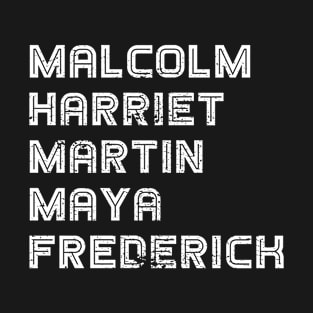 Malcolm Harriet Martin Maya Frederick Black Leaders T-Shirt