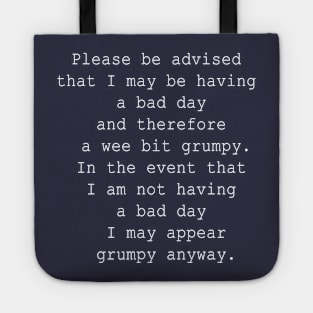 I May or May Not be Grumpy Tote