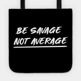 SAVAGE Tote