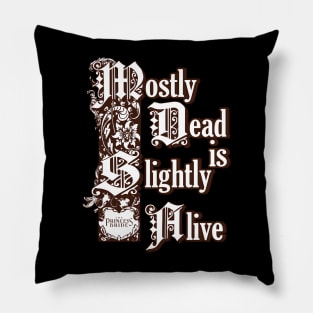 MOSTLY DEAD Pillow