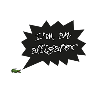 I'm an Alligator T-Shirt