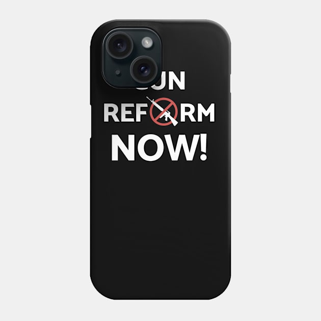 March For Our Lives Gun Reform Now T-Shirt TShirt Phone Case by g14u