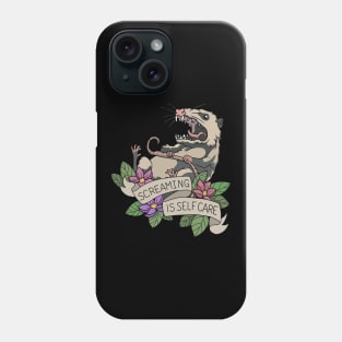 Possum - Screaming is self care Phone Case